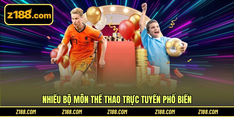 Nhiều bộ môn thể thao trực tuyến phổ biến